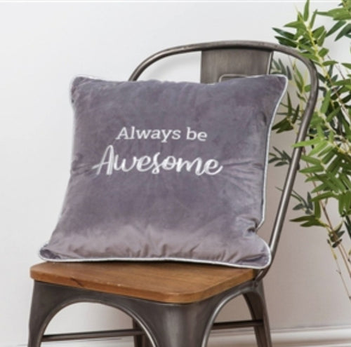 Always Be Awesome Cushion