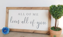 Load image into Gallery viewer, &quot;All of Me .....&quot; Framed Picture