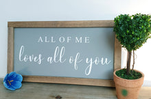 Load image into Gallery viewer, &quot;All of Me .....&quot; Framed Picture