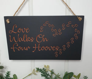 Handpainted "Love Walks/Hops on Four ....."